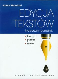 Zdjęcie okładki książki pt. Edycja tekstów, wydawnictwa PWN